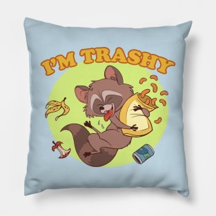 I'm Trashy Pillow