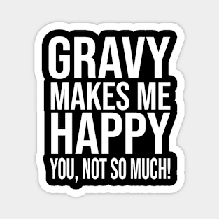 Gravy Comforting Gravy Recipes Elevate Your Meals with Rich and Savory Sauces  Merch For Men Women Kids Food Lovers For Birthday And Christmas Magnet