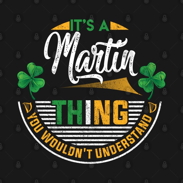 It's A Martin Thing You Wouldn't Understand by Cave Store