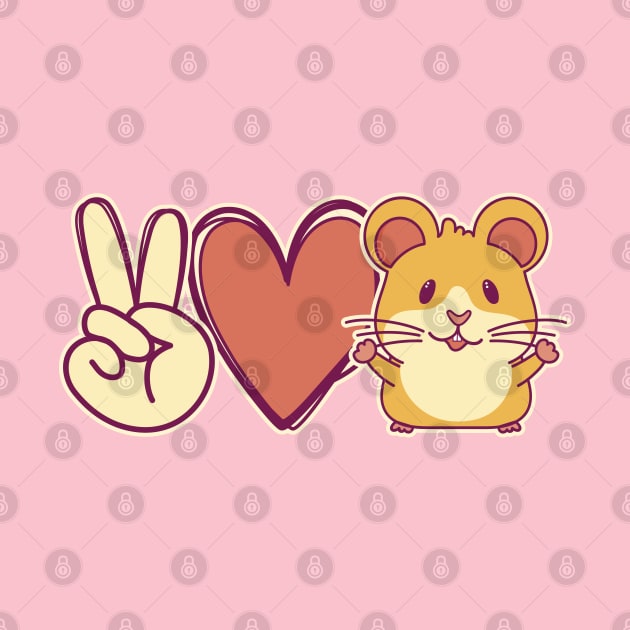 Peace Love Hamster Cute Kawaii Rodent Lover by Cuteness Klub