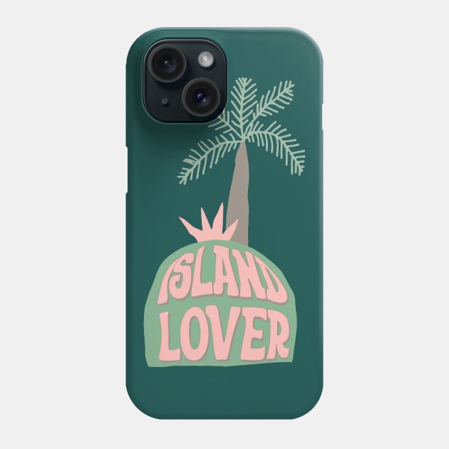 Island Lover Phone Case by SharksOnShore