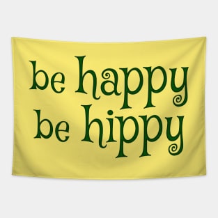 Be Happy Be Hippy Tapestry