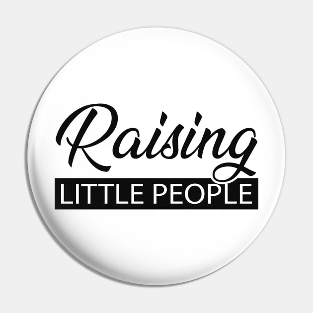 Raising Little People Pin by KC Happy Shop