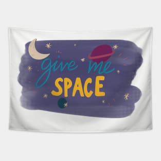 Give me space Tapestry