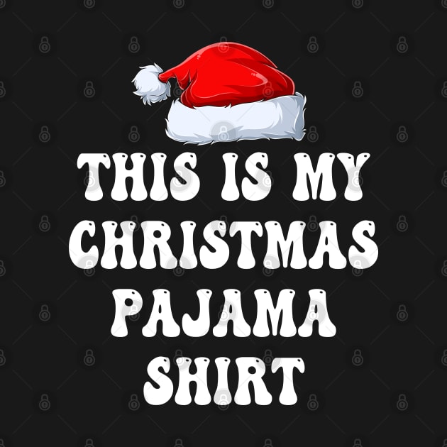 This Is My Christmas Pajama Shirt by Bourdia Mohemad