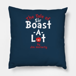 The Tale of Sir Boast-A-Lot Pillow