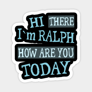 Hi there Im Ralph Magnet