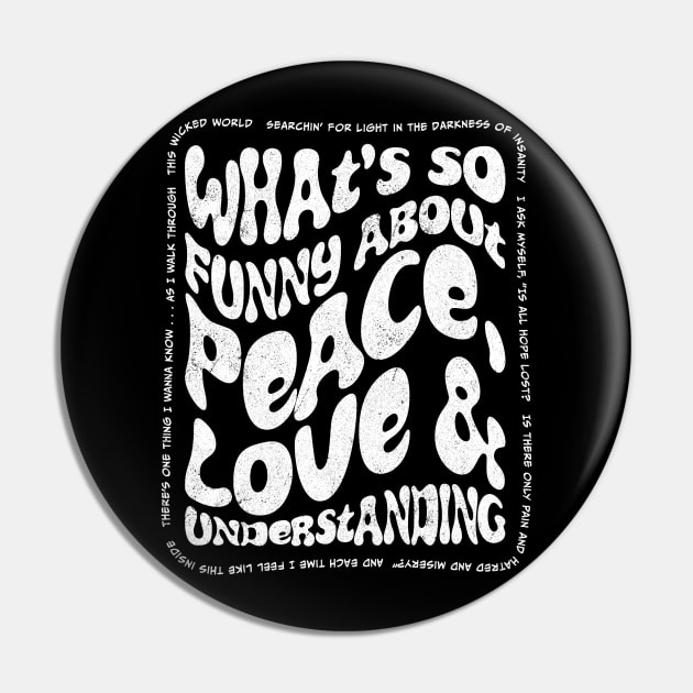 Peace Love and Understanding Pin by DesignCat