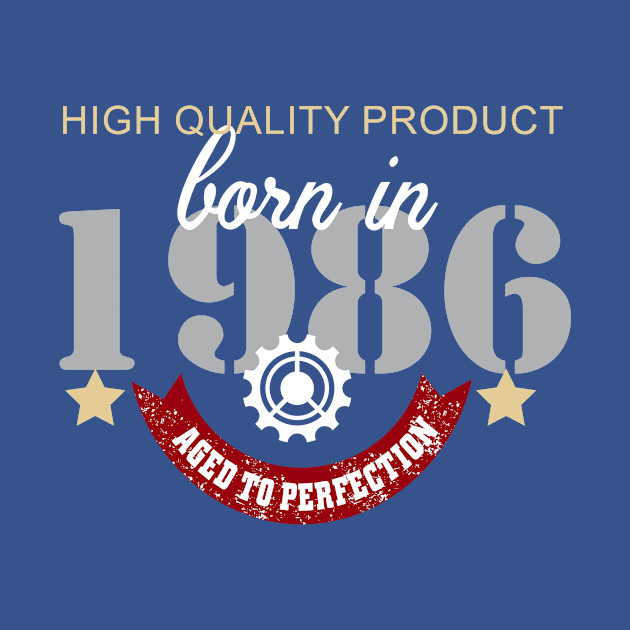 Disover Born In 1986 Aged To Perfection - Born In 1986 Aged To Perfection - T-Shirt