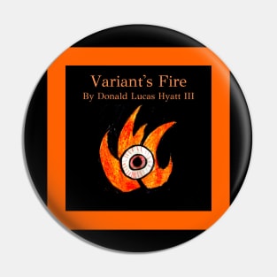 Variant's Fire Book Cover Art Squared Pin