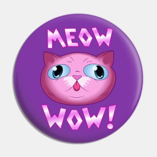 MEOW WOW! Pin