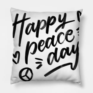 Happy Peace Day Quote Saying Sticker Pillow