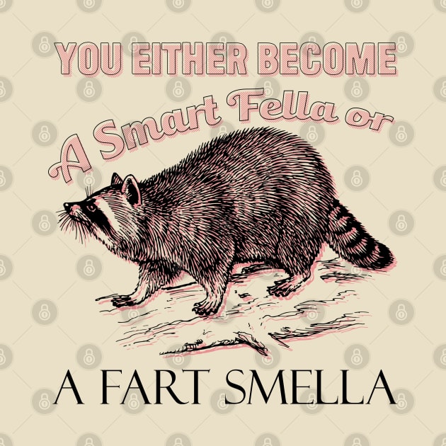 Raccoon Smart Fella Fart Smella by giovanniiiii