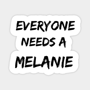 Melanie Name Design Everyone Needs A Melanie Magnet