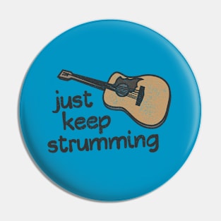 Guitar Pun Encouragement - Keep Strumming Pin