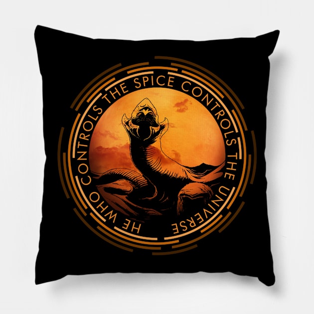 He who controls the Spice controls the Universe Pillow by VanHand