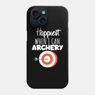 Happiest when i can archery Phone Case