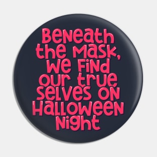 Unmasking True Selves Halloween's Nocturnal Revelation Pin