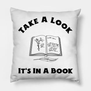 Take a look it's in a book Pillow