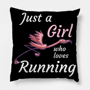 Just a girl who loves running Pillow