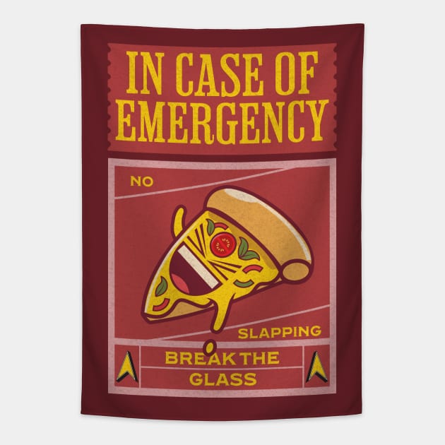 Pizza Joke - In Case Of Emergency Break The Glass Tapestry by alcoshirts