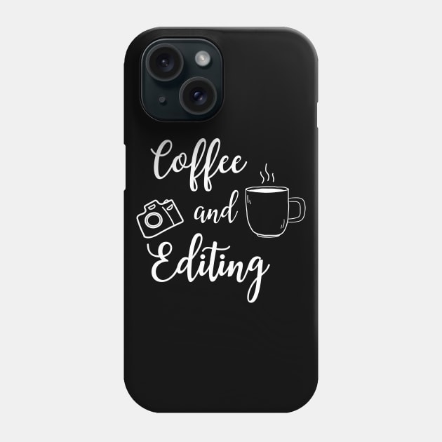 Coffee and Editing Phone Case by KC Happy Shop