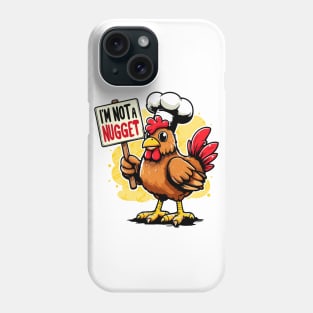 Im Not a Nugget Phone Case