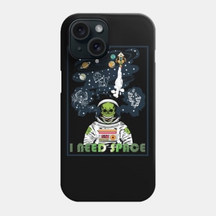 I need my space Phone Case