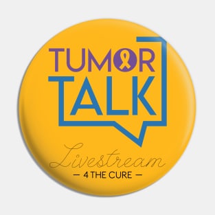 TumorTalk Livestream 4 the Cure Fundraiser Shirt T-Shirt Pin