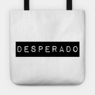 Desperado Tote