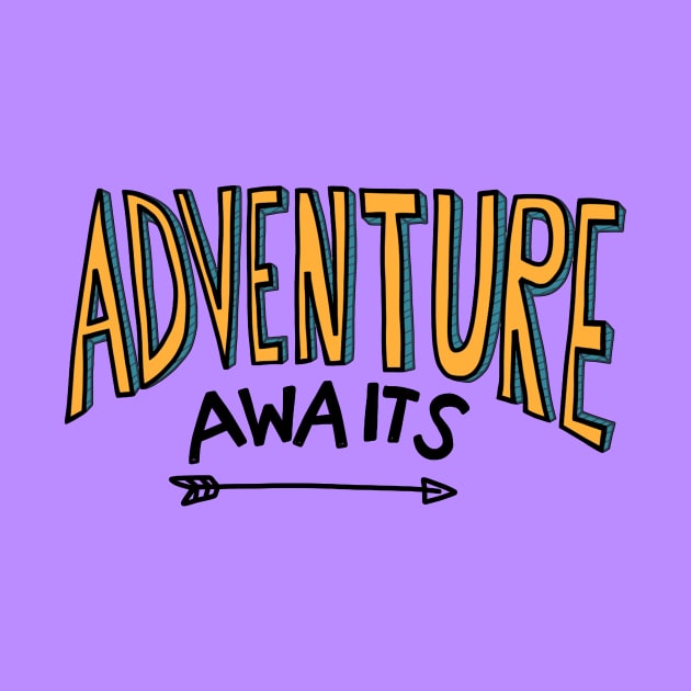 Adventure Awaits - Adventure Travel Lover Quote by LazyMice