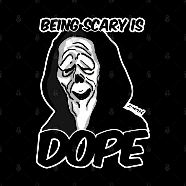 Being Scary is Dope - Movies Theme by sketchnkustom