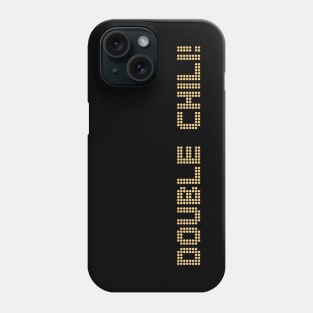 Double Your Pleasure Phone Case