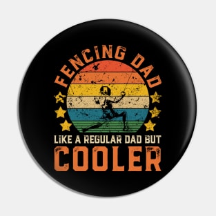 Fencing Dad Funny Vintage Fencing Father's Day Gift Pin