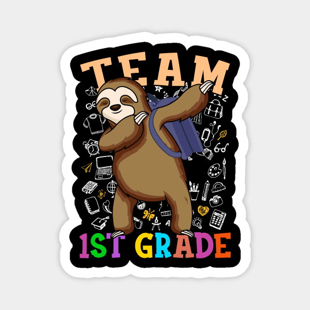 Dabbing Sloth Team 1st Grade Back To School Shirt Boys Girls Magnet by hardyhtud