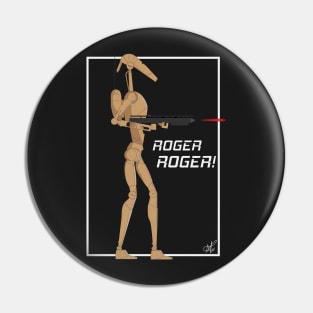 Roger Roger! Pin