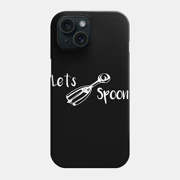 Foodie Lets Spoon Funny Cooking Gift Phone Case by StacysCellar