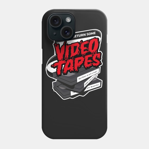 I have to return some video tapes Phone Case by innercoma@gmail.com