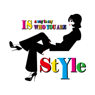 Style is a way to say who you are T-Shirt