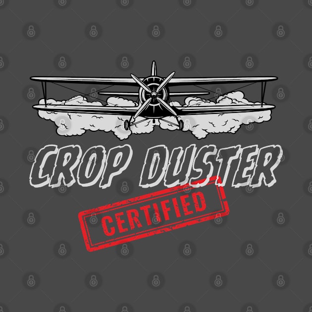 Certified Crop Duster Farmer by tantodesign