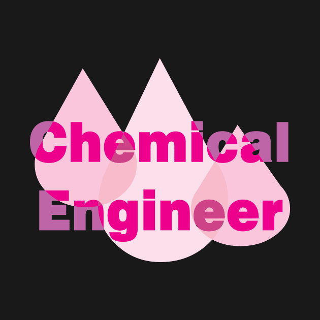 Chemical Engineer Pink Drops by Barthol Graphics