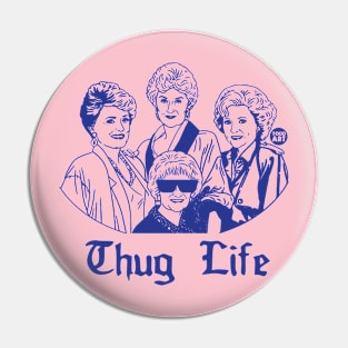 thug life Pin