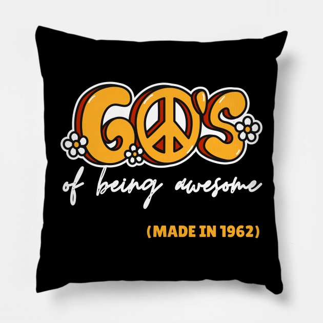 1962 60 Years Of Being Awesome Pillow by raeex