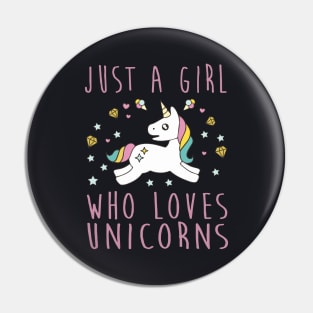 Just A Girl Who Loves Unicorn T Shirts Pin