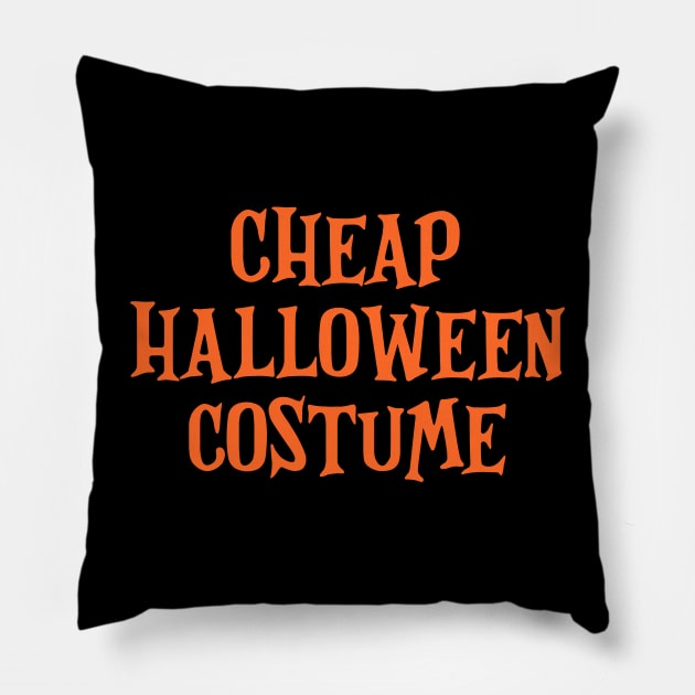 Cheap Halloween Costume  🎃🎃🎃 Pillow by Sachpica