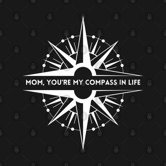 Mom, you're my compass in life by Bellinna