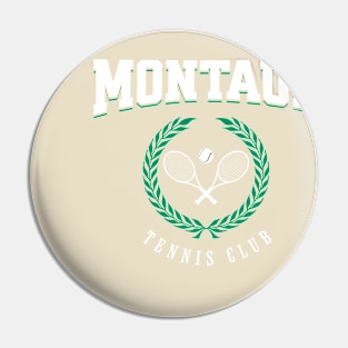 Montauk Tennis Club Pin