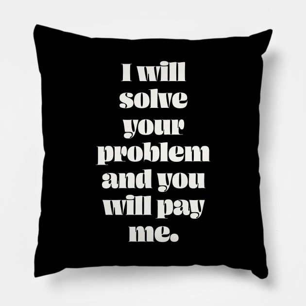 I will solve your problem Pillow by payme