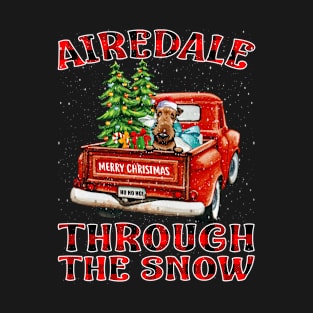 Christmas Airedale Through The Snow Dog Santa Truck Tree T-Shirt