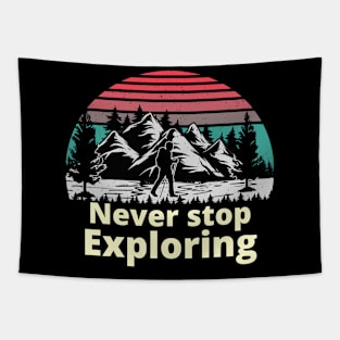 never stop exploring Tapestry